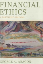 Financial Ethics:A Positivist Analysis