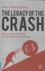 THE LEGACY OF THE CRASH:HOW THE FINANCIAL CRISIS CHANGED AMERICAN ANC BRITAIN