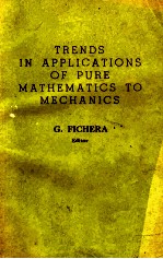 TRENDS IN APPLICATIONS OF PURE MATHEMATICS TO MECHANICS