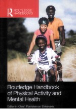 ROUTLEDGE HANDBOOK OF PHYSICAL ACTIVITY AND MENTAL HEALTH