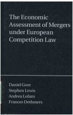 The Economic Assessment of Mergers under European Competition Law