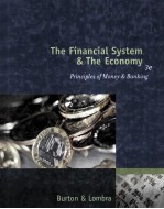 THE FINANCIAL SYSTEM & THE ECONOMY:PRINCIPLES OF MONEY & BANKING 3RD EDITION