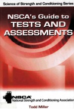 NSCA'S GUIDE TO TESTS AND ASSESSMENTS NATIONAL STRENGTH AND CONDITIONING ASSOCIATION