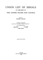 UNION LIST OF SERIALS IN LIBRARIES OF THE UNITED STATES AND CANADA SULPHITE PAPER EDITION