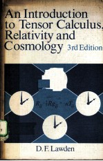 AN INTRODUCTION TO TENSOR CALCULUS，RELATIVITY AND COSMOLOGY  THRID EDITION