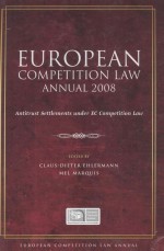 EUROPEAN COMPETITION LAW ANNUAL:2008  ANTITRUST SETTLEMENTS UNDER EC COMPETITION LAW