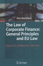 THE LAW OF CORPORATE FINANCE:GENERAL PRINCIPLES AND EU LAW  VOLUME III:FUNDING