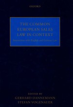 THE COMMON EUROPEAN SALES LAW IN CONTEXT  INTERACTIONS WITH ENGLISH AND GERMAN LAW