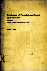 MECHANICS OF FLOW-INDUCED SOUND AND VIBRATION  VOLUME 1:GENERAL CONCEPTS AND ELEMENTARY SOURCES