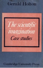 THE SCIENTIFIC IMAGINATION:CASE STUDIES