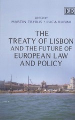 THE TREATY OF LISBON AND THE FUTURE OF EUROPEAN LAW AND POLICY