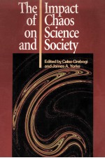 THE IMPACT OF CHAOS ON SCIENCE AND SOCIETY