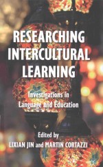 RESEARCHING INTERCULTURAL LEARNING  INVESTIGATIONS IN LANGUAGE AND EDUCATION