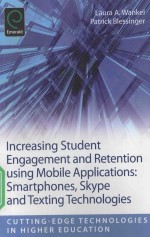 INCREASING STUDENT ENGAGEMENT AND RETENTION USING MOBILE APPLICATIONS: SMARTPHONES