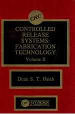 Controlled release systems : fabrication technology volume II