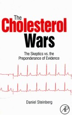 The Cholesterol Wars: The Cholesterol Skeptics vs the Preponderance of Evidence