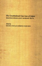 THE CONSTITUTIONAL CASE LAW OF JAPAN  SELECTED SUPREME COURT DECISIONS