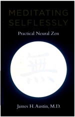 MEDITATING SELFLESSLY PRACTICAL NEURAL ZEN