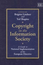 COPYRIGHT IN THE INFORMATION SOCIETY  A GUIDE TO NATIONAL IMPLEMENTATION OF THE EUROPEAN DIRECTIVE