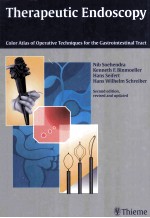 THERAPEUTIC ENDOSCOPY COLOR ATLAS OF OPERATIVE TECHNIQUES FOR THE GASTROINTESTINAL TRACT SECOND EDIT