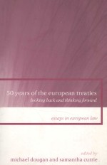 50 YEARS OF THE EUROPEAN TREATIES  LOOKING BACK AND THINKING FORWARD