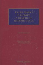 TRADE MARKS IN EUROPE  A PRACTICAL JURISPRUDENCE  SECOND EDITION