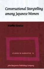 STUDIES IN NARRATIVE 16  CONVERSATIONAL STORYTELLING AMONG JAPANESE WOMEN  CONVERSATIONAL CIRCUMSTAN