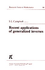 RECENT APPLICATIONS OF GENERALIZED INVERSES