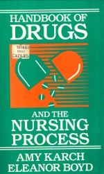 Handbook of drugs and the nursing process