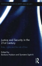 JUSTICE AND SECURITY IN THE 21ST CENTURY  RISKS