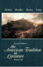 THE AMERICAN TRADITION IN LITERATURE SEVENTH EDITION