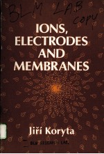 IONS，ELECTRODES，AND MEMBRANES