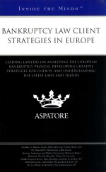 BANKRUPTCY LAW CLIENT STRATEGIES IN EUROPE