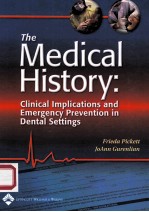 THE MEDICAL HISTORY:CLINICAL IMPLICATIONS AND EMERGENCY PREVENTION IN DENTAL SETTINGS