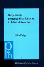 PRAGMATICS & BEYOND NEW SERIES 205  THE JAPANESE SENTENCE-FINAL PARTICLES IN TALK-IN-INTERACTION