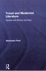 Travel and modernist literature : sacred and ethical journeys