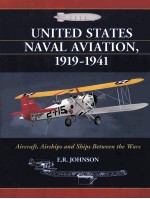 UNITED STATES NAVAL AVIATION 1919-1941 AIRCRAFT