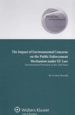 THE IMPACT OF ENVIRONMENTAL CONCERNS ON THE PUBLIC ENFORCEMENT MECHANISM UNDER EU LAW  ENVIRONMENTAL