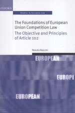 THE FOUNDATIONS OF EUROPEAN UNION COMPETITION LAW