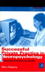 Successful private practice in neuropsychology : a scientist-practitioner model