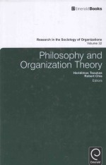 RESEARCH IN THE SOCIOLOGY OF ORGANIZATIONS VOLUME 32 PHILOSOPHY AND ORGANIZATION THEORY FIRST EDITIO