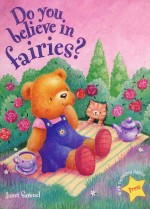 DO YOU BELIEVE IN FAIRIES?