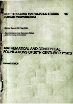 MATHEMATICAL AND CONCEPTUAL FOUNDATIONS OF 20TH-CENTURY PHYSICS