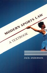 MODERN SPORTS LAW  A TEXTBOOK