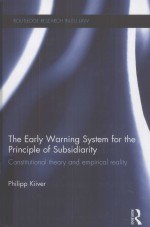 THE EARLY WARNING SYSTEM FOR THE PRINCIPLE OF SUBSIDIARITY  CONSTITUTIONAL THEORY AND EMPIRICAL REAL