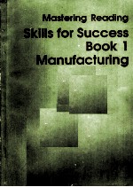 MASTERING READING SKILLS FOR SUCCESS  BOOK 1  MANUFACTURING