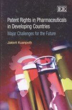 PATENT RIGHTS IN PHARMACEUTICALS IN DEVELOPING COUNTRIES  MAJOR CHALLENGES FOR THE FUTURE