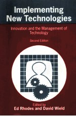 IMPLEMENTING NEW TECHNOLOGIES：INNOVATION AND THE MANAGEMENT OF TECHNOLOGY