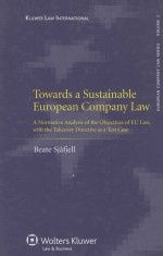 TOWARDS A SUSTAINABLE EUROPEAN COMPANY LAW  A NORMATIVE ANALYSIS OF THE OBJECTIVES OF EU LAW