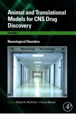 Animal and Translational Models for CNS Drug Discovery